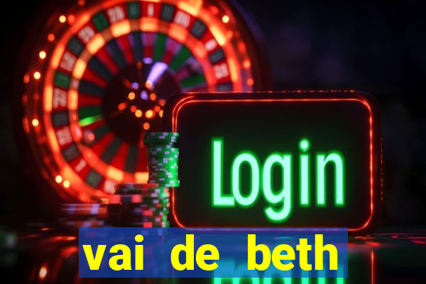 vai de beth gusttavo lima